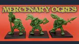 Three green ogre miniatures stand on black bases against a vibrant orange background. Each ogre has a distinct pose: the leftmost holds a staff, the center ogre wields an axe, and the rightmost brandishes a spear. They are adorned with details reminiscent of classic oldhammer styles, featuring exaggerated facial features and playful, dynamic designs. The text "MERCENARY OGRES" is prominently displayed above them in a bold, stylized font.