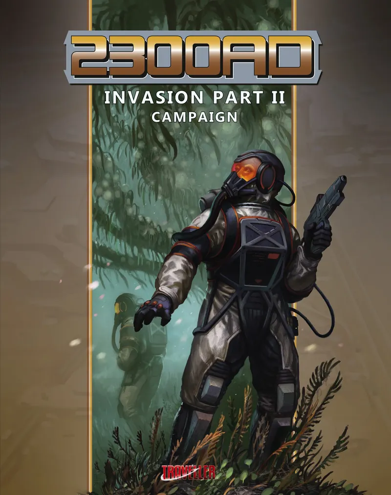 A futuristic cover illustration for "2300AD: Invasion Part II" features a humanoid figure in a high-tech spacesuit, complete with a helmet and orange-tinted visor, standing in a dense, alien environment filled with green foliage. The character is holding a weapon and appears to be surveying the surroundings, suggesting a sense of tension or readiness. The title "2300AD" is prominently displayed at the top, with "INVASION PART II" and "CAMPAIGN" below it, set against a contrasting background that enhances the sci-fi theme.