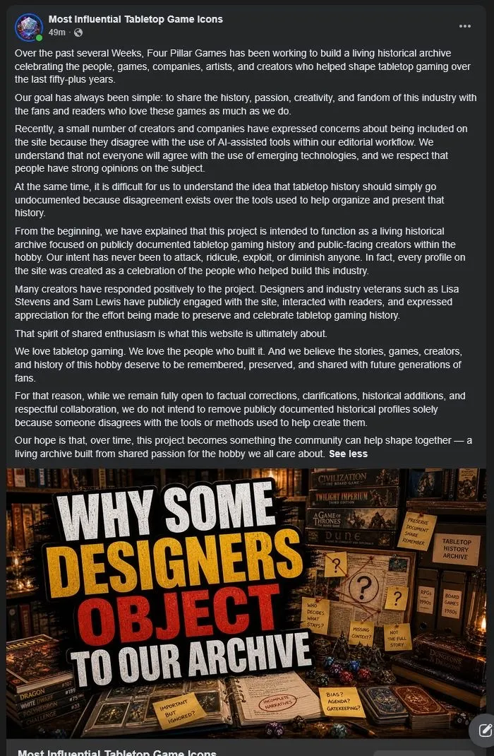 A screenshot of a Facebook post from Four Pillar Games outlines their mission to create a living historical archive celebrating tabletop gaming and its contributors. The post addresses concerns raised by creators about the use of AI-generated content, emphasizing their intent to share history without attacking individuals. The background features various tabletop games and books, reinforcing the focus on the gaming community.