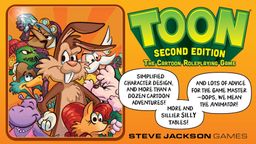A colorful graphic features the title "TOON" in large, bold letters at the top, with "SECOND EDITION" and "THE Cartoon Roleplaying Game" below it. The background is a vibrant orange, and playful cartoon characters are illustrated on the left side, showcasing a whimsical style. Text highlights include "Simplified character design, and more than a dozen cartoon adventures!" and "And lots of advice for the Game Master – OOPS, WE MEAN THE ANIMATOR!" along with "More and sillier silly tables!" at the bottom, all attributed to Steve Jackson Games.