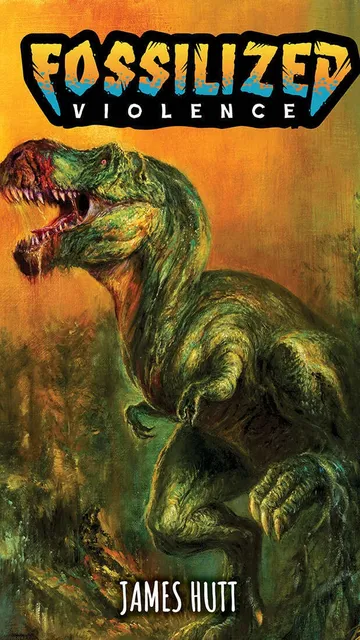 Green dinosaur with open mouth, jungle background, text "Fossilized Violence" above.