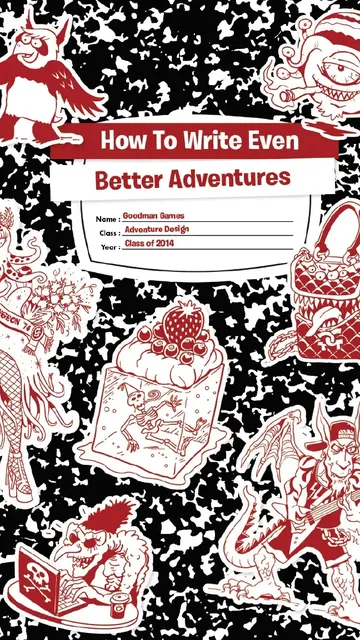 Composition notebook cover with red doodles, title "How To Write Even Better Adventures", and name/year fields.