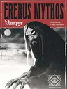 Black and white illustration of a cloaked figure with a pale, featureless face, hunched over a body. Full moon and crosses in background. Text: "Erebus Mythos Vampyr A Folk Horror TTRPG Adventure".