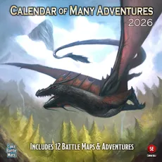 A dramatic illustration features a large, menacing dragon soaring through a mountainous landscape, with its wings spread wide and a fierce expression. The background includes rolling hills and a cloudy sky, enhancing the sense of adventure. The text "Calendar of Many Adventures 2026" is prominently displayed at the top, along with the note "Includes 12 Battle Maps & Adventures" at the bottom, indicating the content of the calendar.