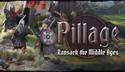 A stylized logo for the game "Pillage" features bold, metallic lettering with a wooden shield backdrop, emphasizing the theme of ransacking during the Middle Ages. In the background, Viking warriors are depicted, equipped with shields and weapons, set against a scenic landscape that includes rolling hills and distant fortifications. The subtitle "Ransack the Middle Ages" is displayed prominently beneath the main title, highlighting the game's focus on narrative-driven skirmishes.