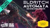 Cover art for Eldritch Automata: stylized robotic dragon with glowing red and teal accents, mechanical wings, and exposed gears. Text reads: "ELDritch AUTOMATA HIGH-OCTANE COSMIC HORROR RPG." Yellow banner: "Funded On BACKERKIT" with Backerkit logo.