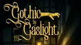 Dark alley with a lone figure, lit by a gas lamp. Text: "Gothic by Gaslight", "A Campaign in Four Parts for Call of Cthulhu", "Miskatonic Repository".
