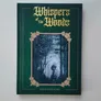 Book cover for "Whispers of the Woods" by Eerie Hexcrawl. The cover is dark green with a decorative gold border framing an illustrated central scene. The illustration depicts a dense, misty forest at night with bare, twisted trees. In the center, a small, shadowy figure with pointed ears, possibly an elf or fairy-like creature, stands with their back to the viewer, facing the woods. The title "Whispers of the Woods" is written in ornate gold lettering at the top, and the author's name, "Eerie Hexcrawl," is in smaller gold print at the bottom.