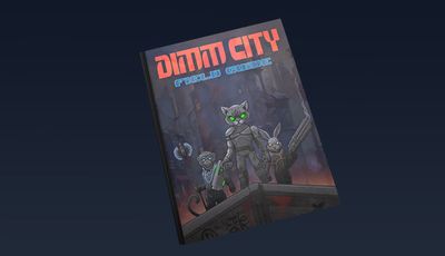 The image features the cover of the roleplaying game "Dimm City," showcasing a stylized illustration of three anthropomorphic characters. The central character, a cat-like figure with glowing green eyes, is dressed in futuristic armor and holds a weapon, flanked by two other characters that resemble a rabbit and another cat, both equipped with cybernetic enhancements. The background depicts a dark, urban environment, enhancing the CreaturePunk theme, while the title "Dimm City" is prominently displayed at the top in bold, red lettering.