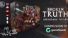 A visually striking box cover for "Grimdark Future: Broken Truth" features two distinct armies: the Saurian Starhost, depicted as fierce, space-aged lizardmen, and the Robot Legions, showcasing robotic figures with a mix of armor and skeletal elements. The title "BROKEN TRUTH" is prominently displayed at the top, with "GRIMDARK FUTURE" and "TWO-PLAYER BATTLE BOX" featured below. The background is dark and atmospheric, enhancing the sci-fi theme, while the text "COMING SOON" and the Gamefound logo indicate the upcoming campaign launch.