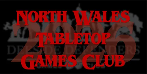 Bold red text displays "NORTH WALES TABLETOP GAMES CLUB" prominently, with the year "2026" featured below it. The background is dark, enhancing the visibility of the text, while subtle imagery related to gaming is faintly visible behind the main elements. This design emphasizes the club's upcoming events and activities.