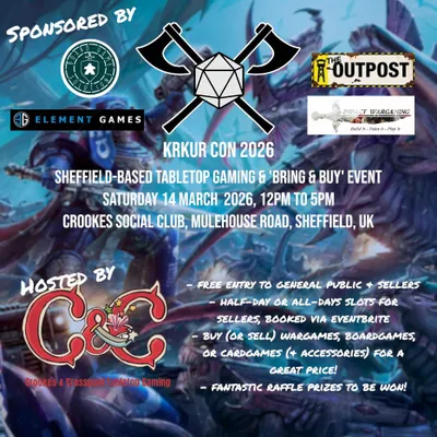 A promotional poster for the KRKUR CON 2026 event, featuring a bold design with crossed axes and a central diamond shape. The background showcases a vibrant, fantastical scene, likely depicting elements from tabletop gaming. Key details include the event date, March 14, 2026, at Crookes Social Club in Sheffield, with information about free entry for buyers and sellers, and opportunities to buy or sell various games and accessories, along with a mention of raffle prizes.