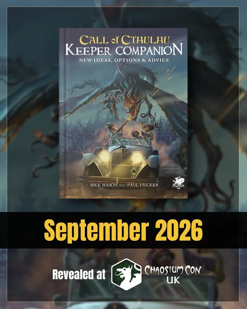 A book cover for "Call of Cthulhu: Keeper Companion" features a vintage car with headlights illuminating the scene, while a monstrous creature looms in the background, tentacles extending ominously. The title is prominently displayed at the top, along with the authors' names, Mike Mason and Paul Fricker. Below the image, the release date "September 2026" is highlighted in bold text.