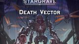 A dramatic cover illustration for the "Death Vector" supplement of Stargrave features two armed characters in futuristic armor, facing a menacing, cybernetic figure in the center. The background depicts a dark, high-tech environment with wires and mechanical elements, enhancing the ominous atmosphere. The title "STARGRAVE Death Vector" is prominently displayed at the top, along with the author's name and illustrator credits at the bottom.