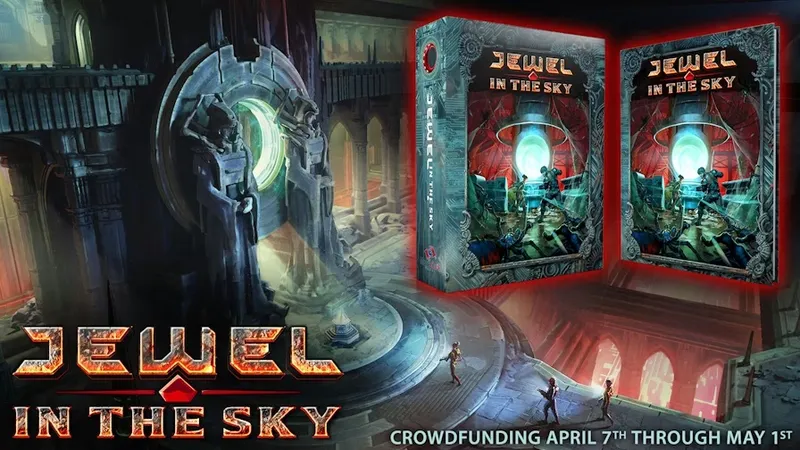 A vibrant scene showcases the cover of "Jewel in the Sky," featuring a futuristic, intricately designed environment with a glowing portal at its center. Two boxed sets of the game are displayed prominently, with detailed artwork that hints at both dungeon fantasy and sci-fi elements. The text "CROWDFUNDING APRIL 7TH THROUGH MAY 1ST" is clearly visible, emphasizing the campaign's timeline.