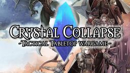 A dynamic illustration features a large blue crystal at the center, surrounded by various anime-style heroes and a menacing dragon. The heroes, dressed in intricate armor and clothing, display a range of expressions and poses, suggesting action and strategy. The background includes a castle and a dramatic sky, enhancing the fantasy theme of the tactical tabletop wargame "Crystal Collapse."