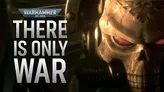 A dark, atmospheric background features the bold text "THERE IS ONLY WAR" in large, metallic letters, emphasizing the grim tone of the Warhammer 40,000 universe. Above the text, the iconic Warhammer 40,000 logo is prominently displayed, adding to the overall theme of conflict and battle. The image conveys a sense of urgency and intensity, fitting for the announcement of the upcoming 11th Edition.