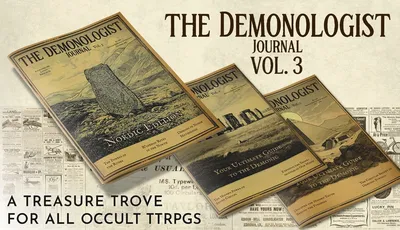 A collection of booklets titled "The Demonologist Journal Vol. 3" is prominently displayed, featuring a cover illustration that includes a stone monument set against a mountainous landscape, with the subtitle "Nordic Edition." The journal is positioned alongside earlier volumes, showcasing their similar design. Below the journals, the text reads, "A treasure trove for all occult TTRPGs," emphasizing the thematic focus on occultism and roleplaying games.