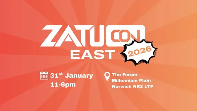 ZatuCon East 2026 is prominently displayed in bold, stylized text at the top of the image, with a vibrant orange radial background. Below, the date "31st January" and the time "11-6pm" are noted, along with the location details: "The Forum, Millennium Plain, Norwich NR2 1TF." A speech bubble highlights the year "2026," emphasizing the event's future date.