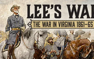 "LEE'S WAR THE WAR IN VIRGINIA 186" with soldiers on horses.