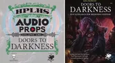 A promotional graphic features two book covers side by side. On the left, the "HPLHS AUDIO PROPS Volume One: Doors to Darkness" cover displays a decorative green and black design with the title prominently featured and a play button icon. On the right, the "Doors to Darkness" book cover showcases a dark, ominous creature with a textured, colorful background, emphasizing its role in the Call of Cthulhu game. Both covers highlight the theme of horror and mystery associated with the game.