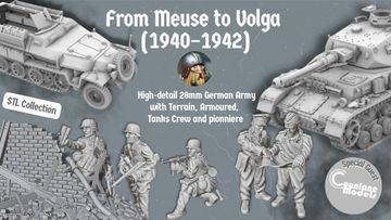 A collection of detailed 28mm German army miniatures and vehicles is showcased, featuring a half-tracked armoured personnel carrier alongside various soldiers in dynamic poses, equipped with weapons like the MG34 and Mauser K98. The background includes a textured wall of bricks, enhancing the historical context. The text highlights the campaign title "From Meuse to Volga (1940-1942)" and mentions the STL collection for 3D printing.