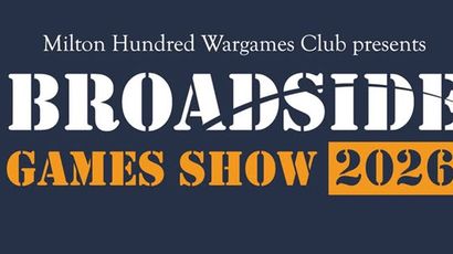 A promotional graphic for the Milton Hundred Wargames Club's annual convention features the title "BROADSIDE GAMES SHOW 2023" prominently displayed in bold, stylized text. The background is a deep navy blue, with the club's name at the top in white, and the year highlighted in orange. The design conveys a sense of excitement and anticipation for the event, which includes display games, trade stands, and participation areas.