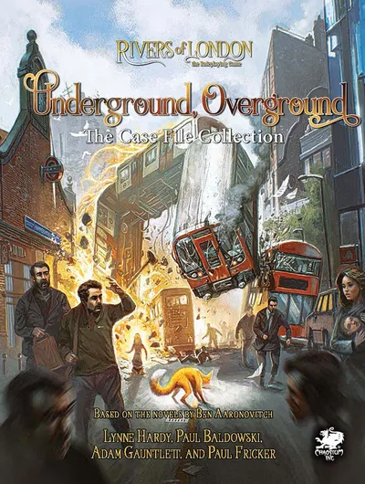 A chaotic urban street scene with a red double-decker bus and a subway train suspended in mid-air, flames erupting from the ground. Several people in modern and period clothing are scattered across the street, some running, others standing in shock. A fox with glowing eyes walks in the foreground. Buildings with brick facades and a London Underground sign are visible in the background. The text at the top reads "Underground, Overground The Case File Collection" and at the bottom "Based on the novels by Ben Aaronovitch". The top left corner includes the text "Rivers of London the Roleplaying Game".